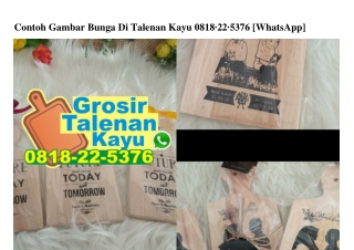 Contoh Gambar Bunga Di Talenan Kayu 0818_22_5376[wa]