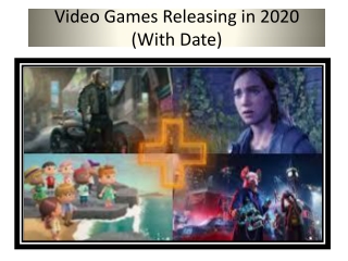 Video Games Releasing in 2020 (With Date)