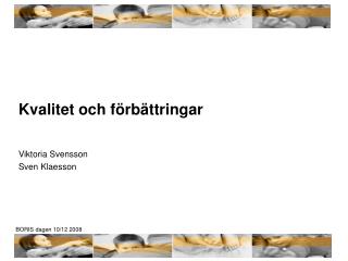 Kvalitet och förbättringar