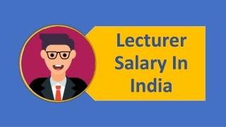 Lecturer Salary in India