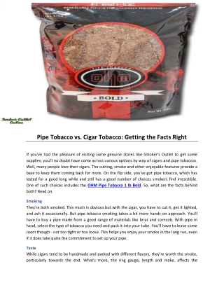 Pipe Tobacco vs. Cigar Tobacco- Getting the Facts Right