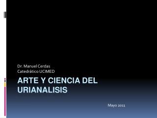 Arte y Ciencia del Urianalisis