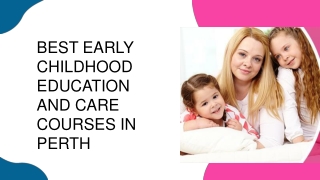 Best Early Childhood Education and Care Courses in Perth
