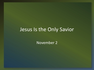 Jesus Is the Only Savior