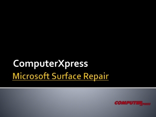 Expert For Microsoft Surface Repair In Florida.