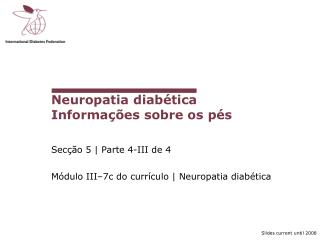 Neuropatia diabética Informações sobre os pés