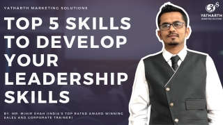 Top 5 Skills To Develop Your Leadership Skills