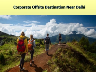 Corporate Tour Packages | Corporate Team Outing near Delhi