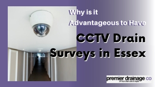 Why is it Advantageous to Have CCTV Drain Surveys in Essex?