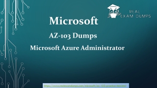 Get Trustworthy Microsoft AZ-103 Exam Study Material At RealExamDumps.com