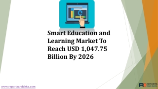 Smart Education and Learning Market Trends and Future Forecasts to 2026
