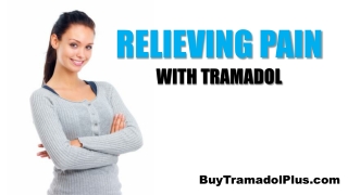 Relieving Pain With Tramadol