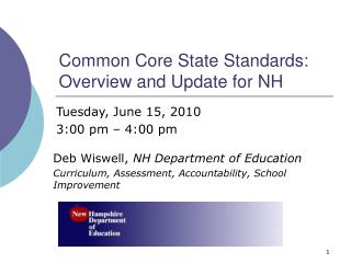 Common Core State Standards: Overview and Update for NH