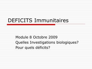 DEFICITS Immunitaires