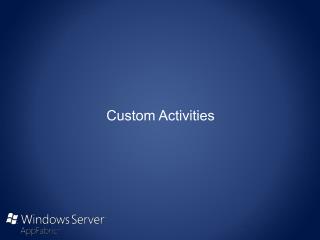 Custom Activities