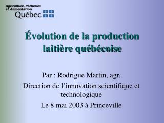 Évolution de la production laitière québécoise