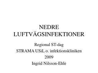 NEDRE LUFTVÄGSINFEKTIONER