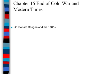 Chapter 15 End of Cold War and Modern Times
