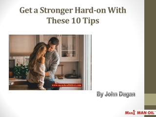 Get a Stronger Hard-on With These 10 Tips