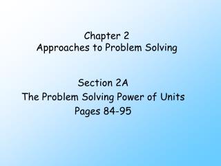 Chapter 2 Approaches to Problem Solving