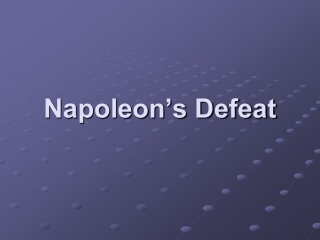 Napoleon’s Defeat