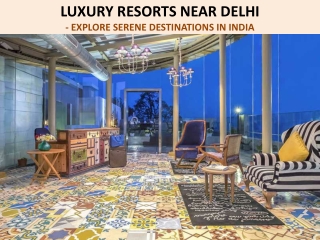 Resorts Near Delhi | Weekend Getaway near Mussoorie