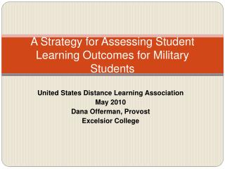 A Strategy for Assessing Student Learning Outcomes for Military Students