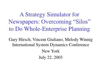 A Strategy Simulator for Newspapers: Overcoming “Silos” to Do Whole-Enterprise Planning