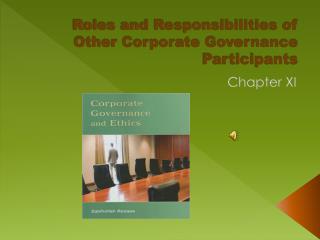 Roles and Responsibilities of Other Corporate Governance Participants