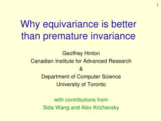 Why equivariance is better than premature invariance