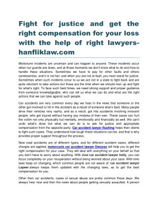 Fight for justice and get the right compensation for your loss with the help of right lawyers hanfliklaw.com