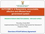 OUTCOME 9: A Responsive, accountable, effective and efficient local government system