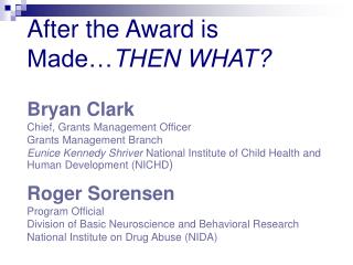 After the Award is Made… THEN WHAT?