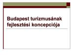 Budapest turizmus nak fejleszt si koncepci ja