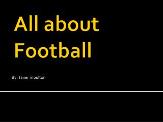 All about Football