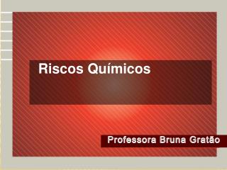 Riscos Químicos