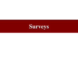 Surveys