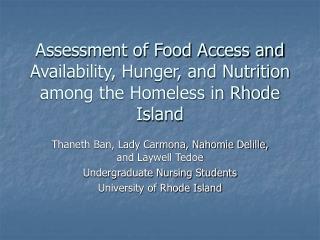 Assessment of Food Access and Availability, Hunger, and Nutrition among the Homeless in Rhode Island