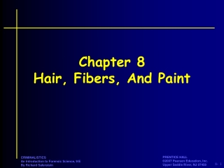 Chapter 8 Hair, Fibers, And Paint