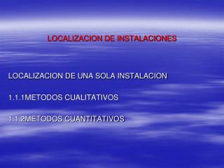 LOCALIZACION DE INSTALACIONES