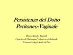 Persistenza del Dotto Peritoneo-Vaginale