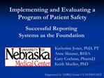 Implementing and Evaluating a Program of Patient Safety