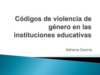 Códigos de violencia de género en las instituciones educativas