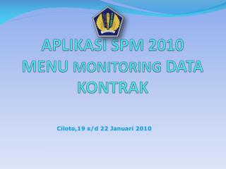 APLIKASI SPM 20 10 MENU MONITORING DATA KONTRAK