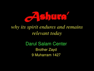 Ashura’ why its spirit endures and remains relevant today