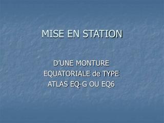 MISE EN STATION