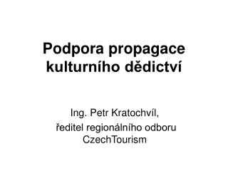 Podpora propagace kulturního dědictví