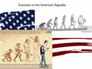 Evolution of the American Republic