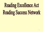 Reading Excellence Act Reading Success Network
