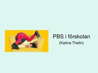 PBS i förskolan (Katina Thelin)